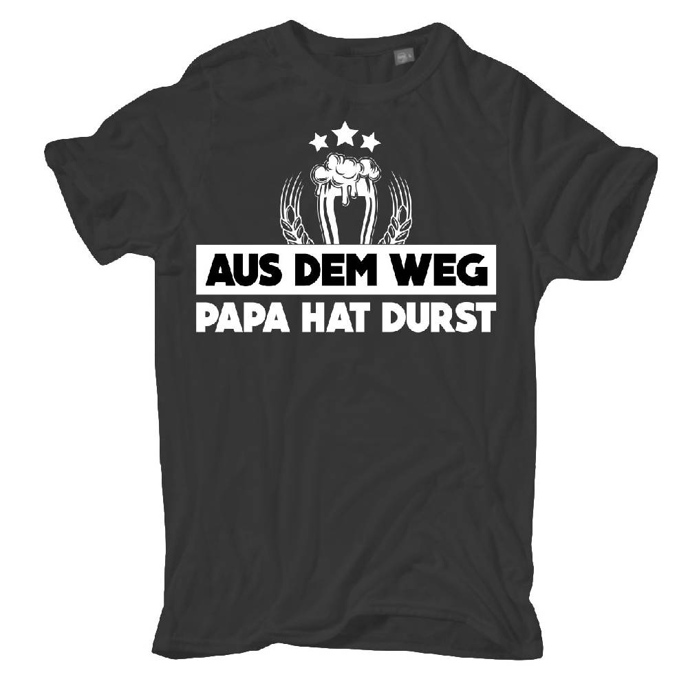 Spass Kostet Männer T-Shirt Aus dem Weg PAPA HAT DURST M bis 8XL Sonderangebote