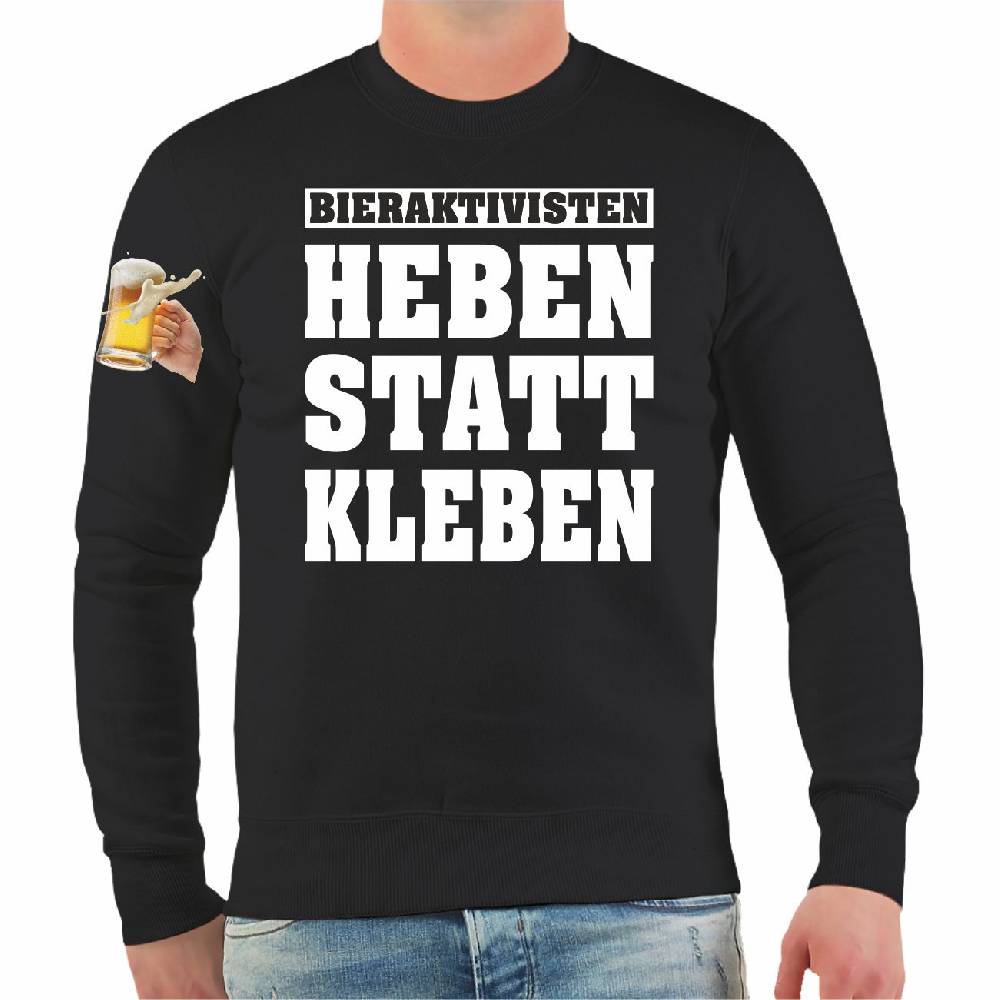 Spass Kostet Männer Sweatshirt Bieraktivisten Heben statt Kleben Bis zu 60% Rabatt