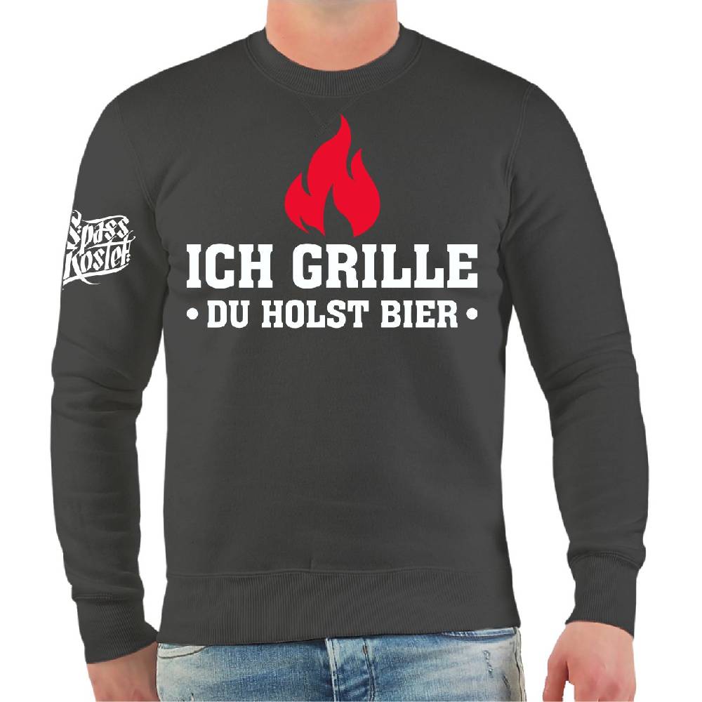 Spass Kostet Männer Sweatshirt Ich grille du holst Bier Fabrikladen