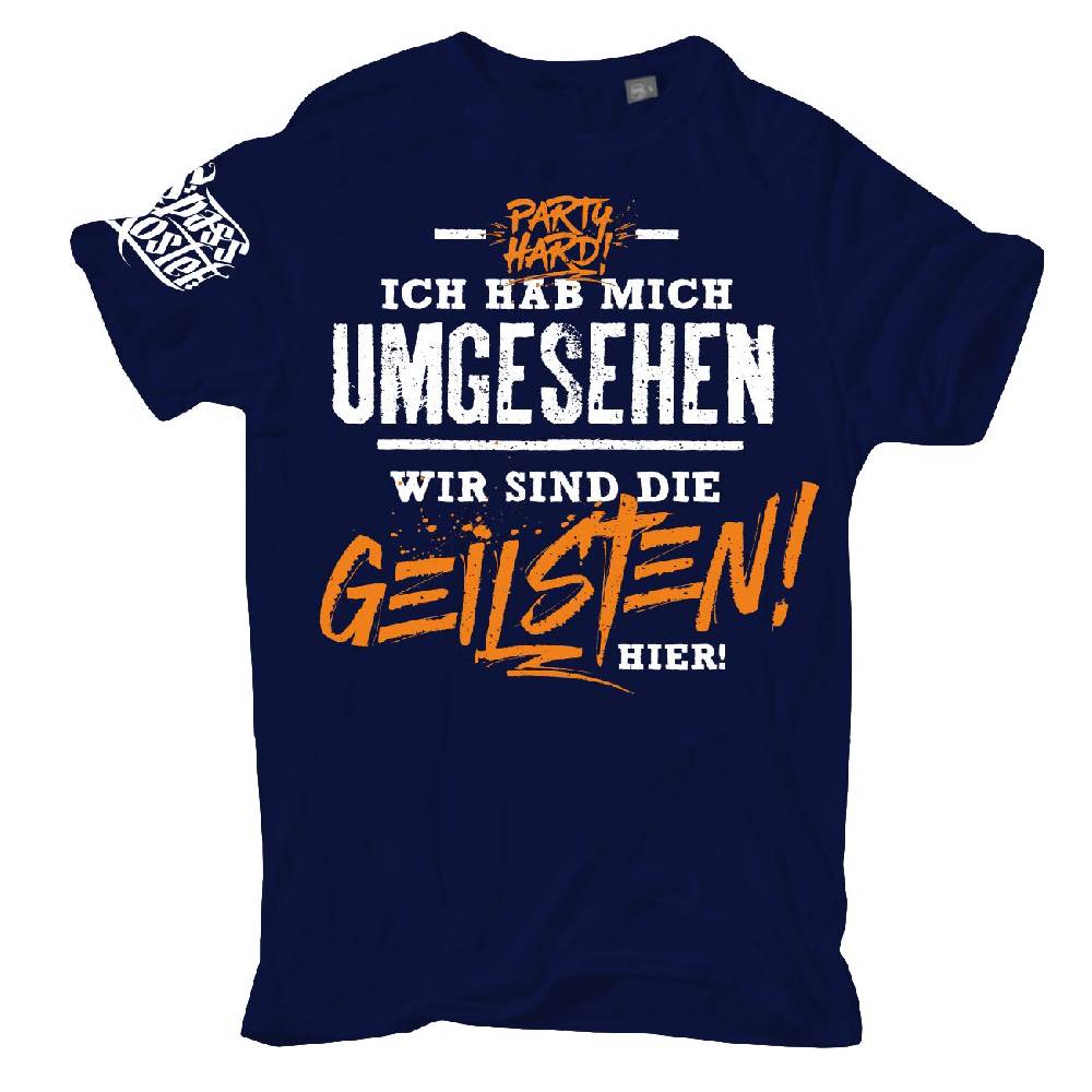 Spass Kostet Männer T-Shirt Ich habe mich umgesehen wir sind die GEILSTEN hier S bis XXL Angebote