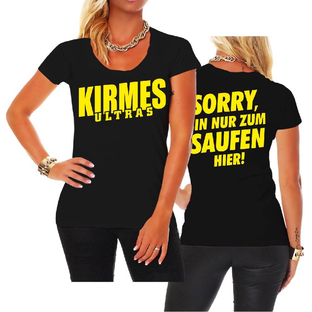 Spass Kostet Frauen T-Shirt Kirmes Ultras Sorry bin nur zum Saufen hier Vierteljährliche Förderung