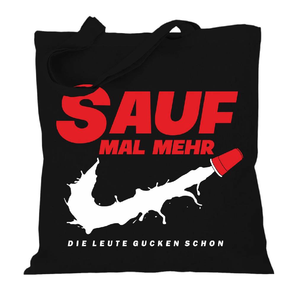 Spass Kostet Stoffbeutel Jutebeutel lange Henkel Sauf mal mehr die Leute gucken schon Begrenztes Angebot